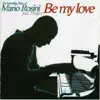 Mario Rosini - Jazz Project Be My Love